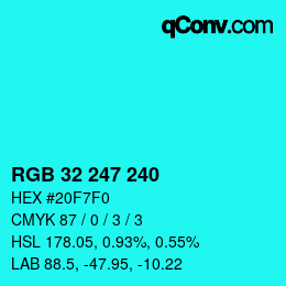 カラーコード: RGB 32 247 240 | qconv.com