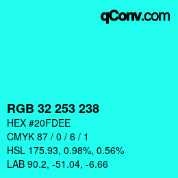 カラーコード: RGB 32 253 238 | qconv.com
