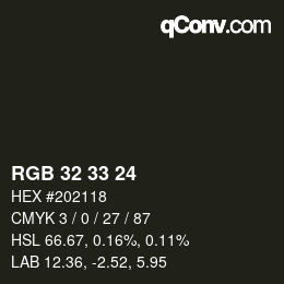 Color code: RGB 32 33 24 | qconv.com