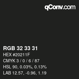 Color code: RGB 32 33 31 | qconv.com