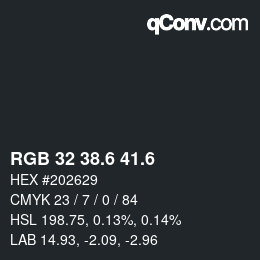 カラーコード: RGB 32 38.6 41.6 | qconv.com