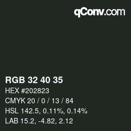 颜色代码: RGB 32 40 35 | qconv.com