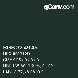Color code: RGB 32 49 45 | qconv.com