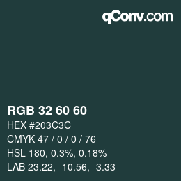 カラーコード: RGB 32 60 60 | qconv.com