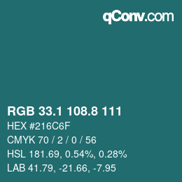Color code: RGB 33.1 108.8 111 | qconv.com