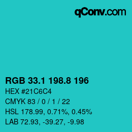 カラーコード: RGB 33.1 198.8 196 | qconv.com
