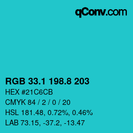 カラーコード: RGB 33.1 198.8 203 | qconv.com
