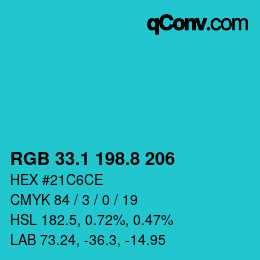 カラーコード: RGB 33.1 198.8 206 | qconv.com