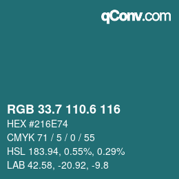 カラーコード: RGB 33.7 110.6 116 | qconv.com