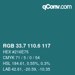 カラーコード: RGB 33.7 110.6 117 | qconv.com