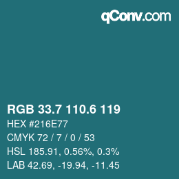 カラーコード: RGB 33.7 110.6 119 | qconv.com