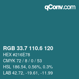 カラーコード: RGB 33.7 110.6 120 | qconv.com