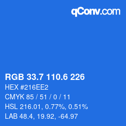 カラーコード: RGB 33.7 110.6 226 | qconv.com