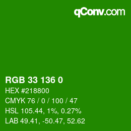 Color code: RGB 33 136 0 | qconv.com