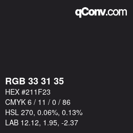 Color code: RGB 33 31 35 | qconv.com