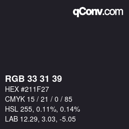 Color code: RGB 33 31 39 | qconv.com