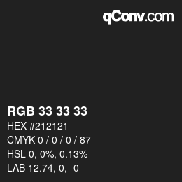 Farbcode: RGB 33 33 33 | qconv.com