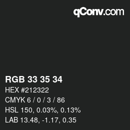カラーコード: RGB 33 35 34 | qconv.com