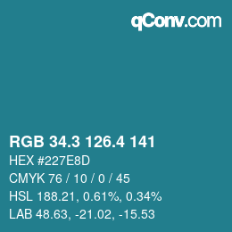 カラーコード: RGB 34.3 126.4 141 | qconv.com