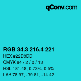 カラーコード: RGB 34.3 216.4 221 | qconv.com