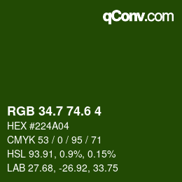 カラーコード: RGB 34.7 74.6 4 | qconv.com