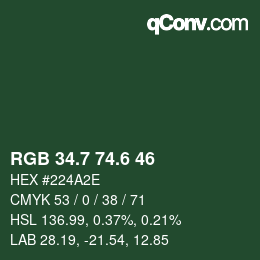 カラーコード: RGB 34.7 74.6 46 | qconv.com