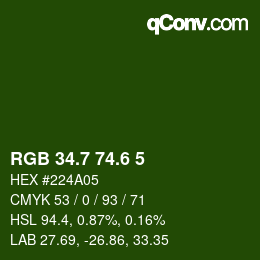 カラーコード: RGB 34.7 74.6 5 | qconv.com