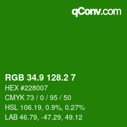 カラーコード: RGB 34.9 128.2 7 | qconv.com