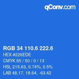 カラーコード: RGB 34 110.6 222.6 | qconv.com