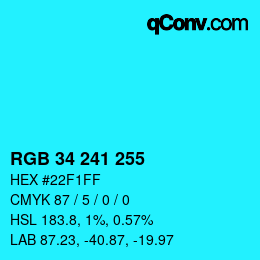 カラーコード: RGB 34 241 255 | qconv.com