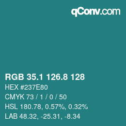 カラーコード: RGB 35.1 126.8 128 | qconv.com