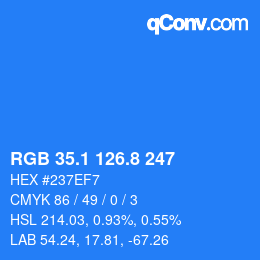 カラーコード: RGB 35.1 126.8 247 | qconv.com