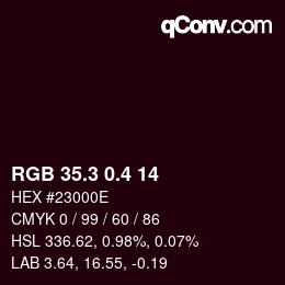 カラーコード: RGB 35.3 0.4 14 | qconv.com