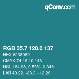 カラーコード: RGB 35.7 128.6 137 | qconv.com