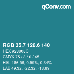 カラーコード: RGB 35.7 128.6 140 | qconv.com