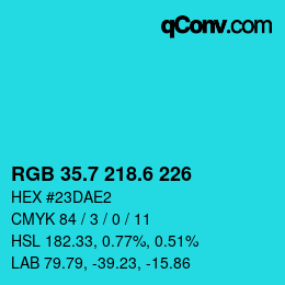 カラーコード: RGB 35.7 218.6 226 | qconv.com