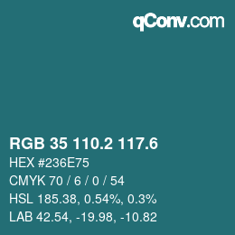 カラーコード: RGB 35 110.2 117.6 | qconv.com