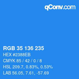 Color code: RGB 35 136 235 | qconv.com