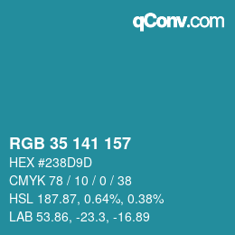 Color code: RGB 35 141 157 | qconv.com