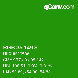Color code: RGB 35 149 8 | qconv.com