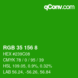 カラーコード: RGB 35 156 8 | qconv.com