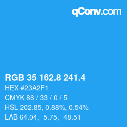 カラーコード: RGB 35 162.8 241.4 | qconv.com