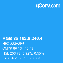 カラーコード: RGB 35 162.8 246.4 | qconv.com