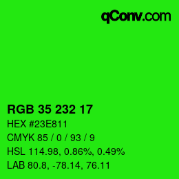Color code: RGB 35 232 17 | qconv.com