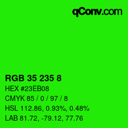 カラーコード: RGB 35 235 8 | qconv.com