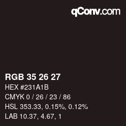 カラーコード: RGB 35 26 27 | qconv.com