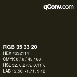 Color code: RGB 35 33 20 | qconv.com