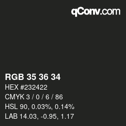 Color code: RGB 35 36 34 | qconv.com