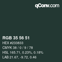 カラーコード: RGB 35 56 51 | qconv.com