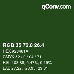 カラーコード: RGB 35 72.8 26.4 | qconv.com